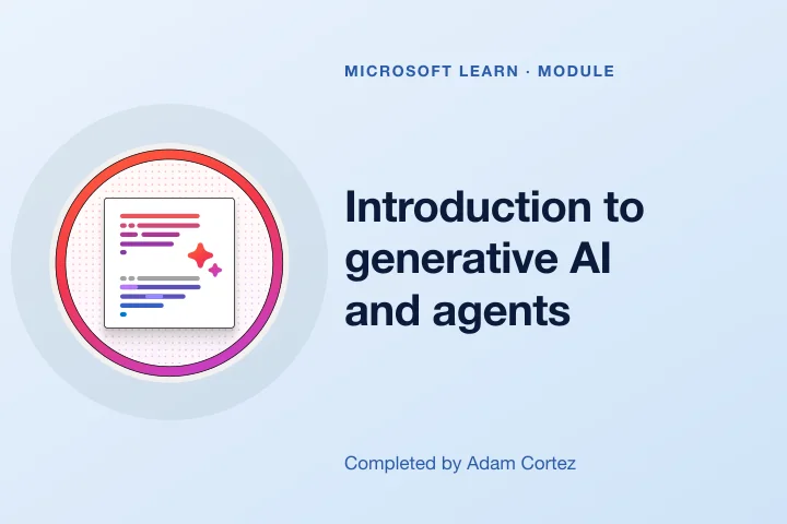 Introduction to generative AI and agents &mdash; Microsoft Learn