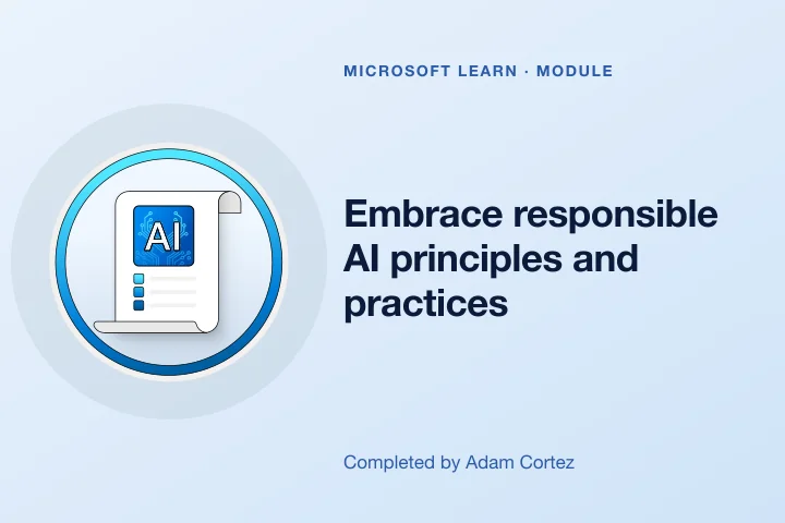 Embrace responsible AI principles and practices &mdash; Microsoft Learn